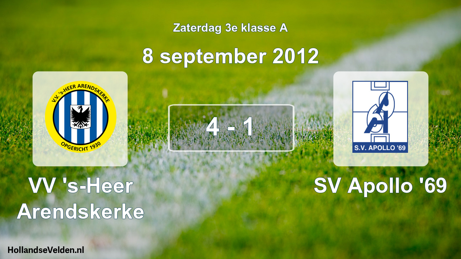 Total number of matches played: VV 's-Heer Arendskerke - SV Apollo '69 4 - 1 (8 September 2012)