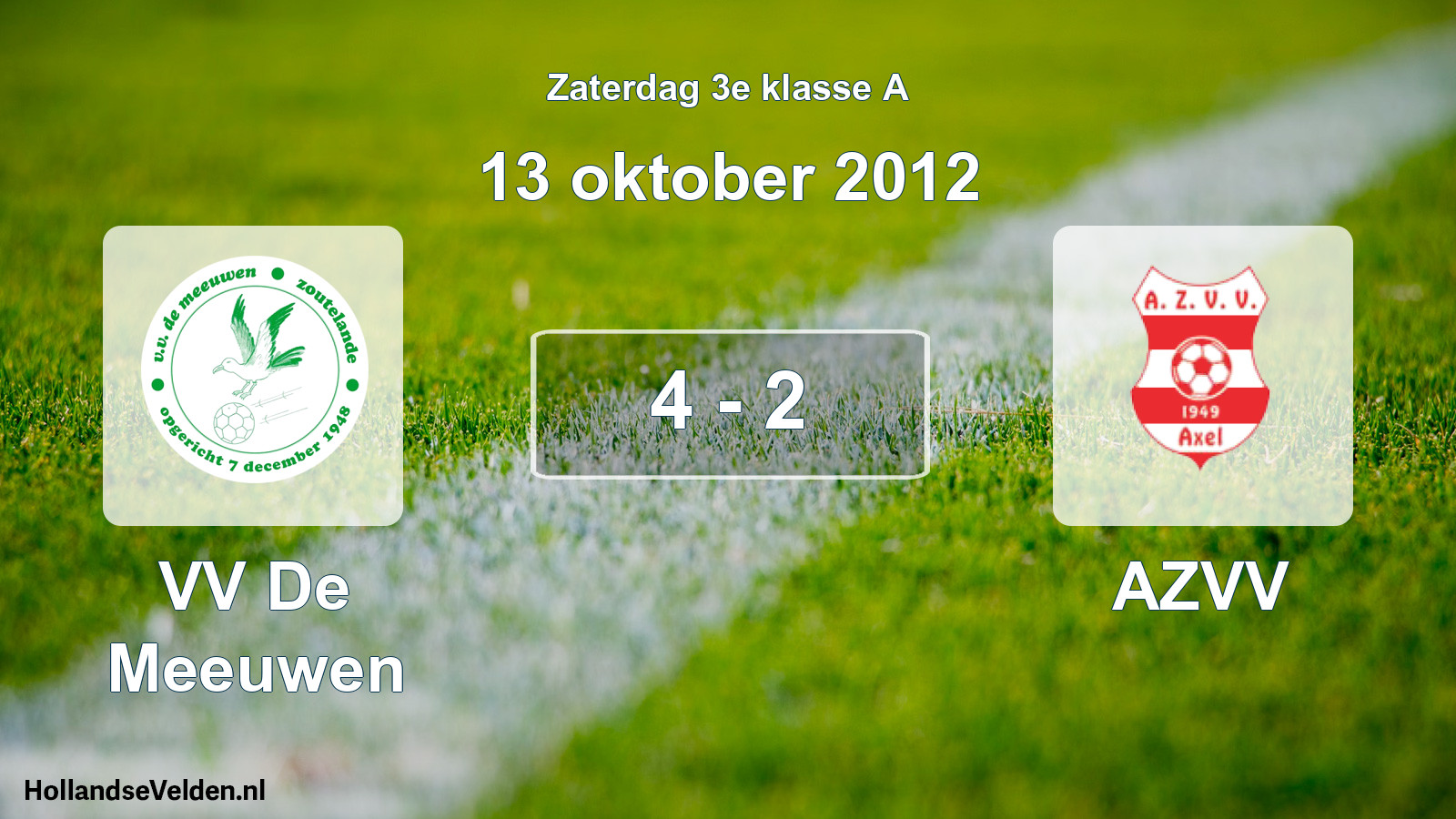 Total number of matches played: VV De Meeuwen - AZVV 4 - 2 (13 October 2012)