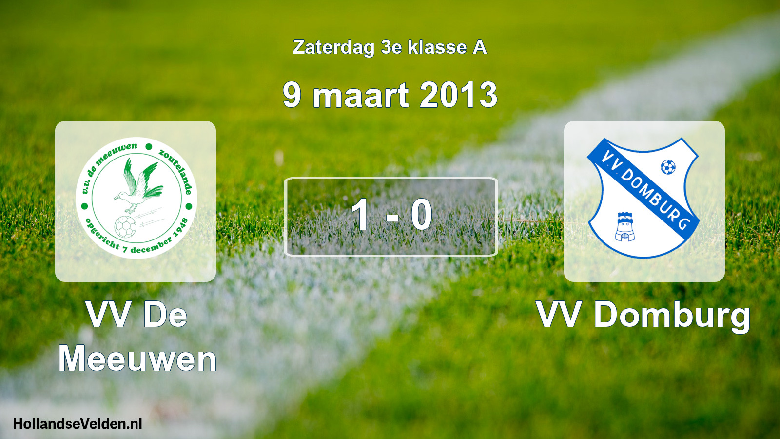 Total number of matches played: VV De Meeuwen - VV Domburg 1 - 0 (9 March 2013)