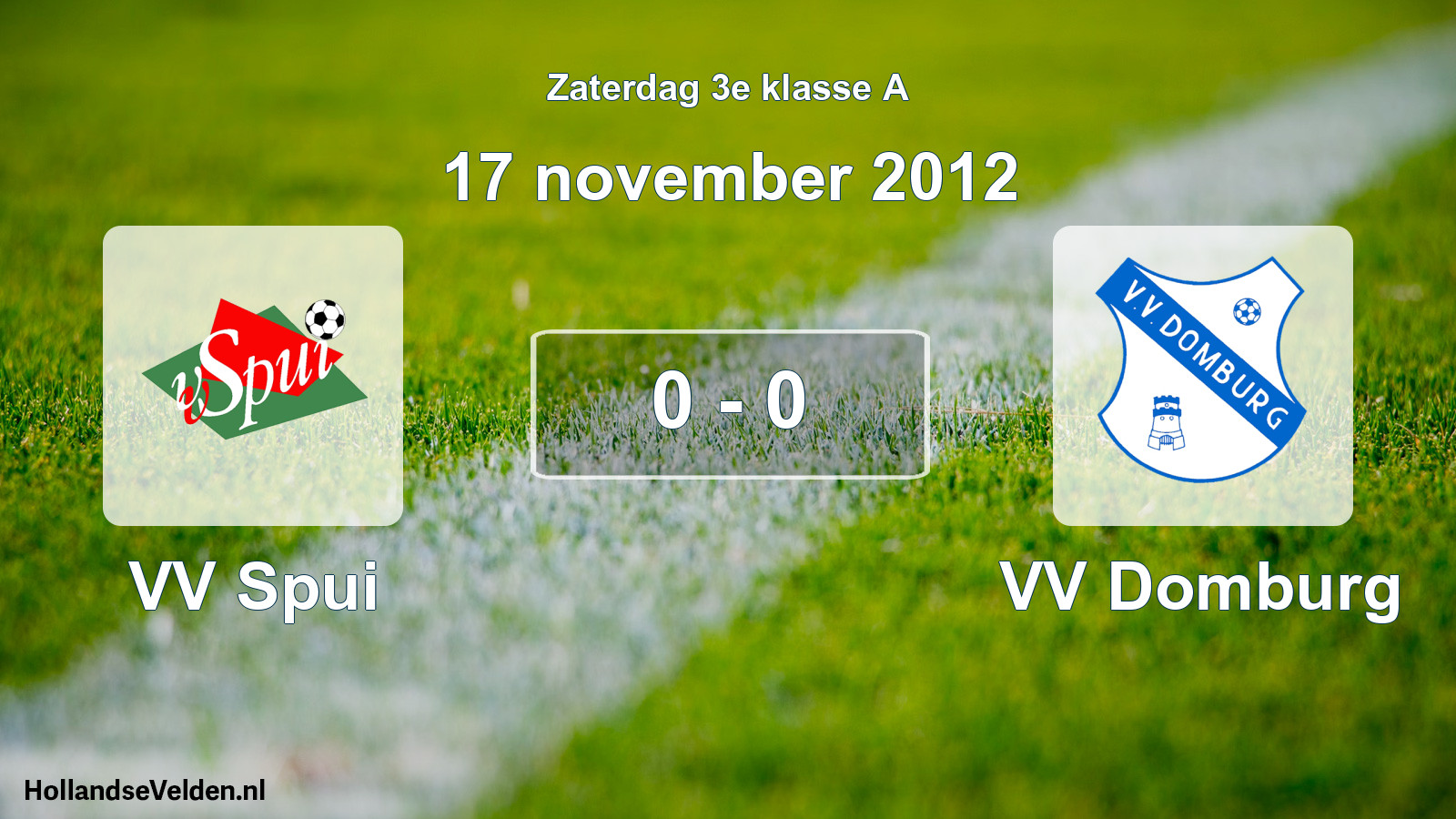 Total number of matches played: VV Spui - VV Domburg 0 - 0 (17 November 2012)