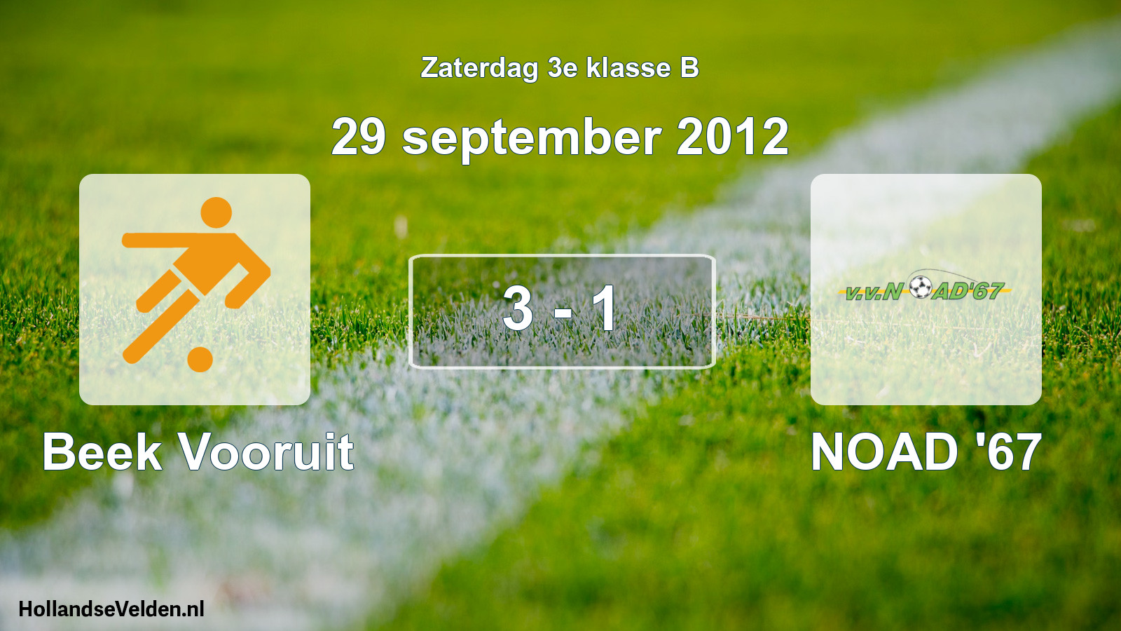 Total number of matches played: Beek Vooruit - NOAD '67 3 - 1 (29 September 2012)