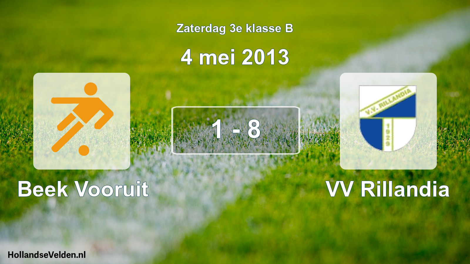 Total number of matches played: Beek Vooruit - VV Rillandia 1 - 8 (4 May 2013)