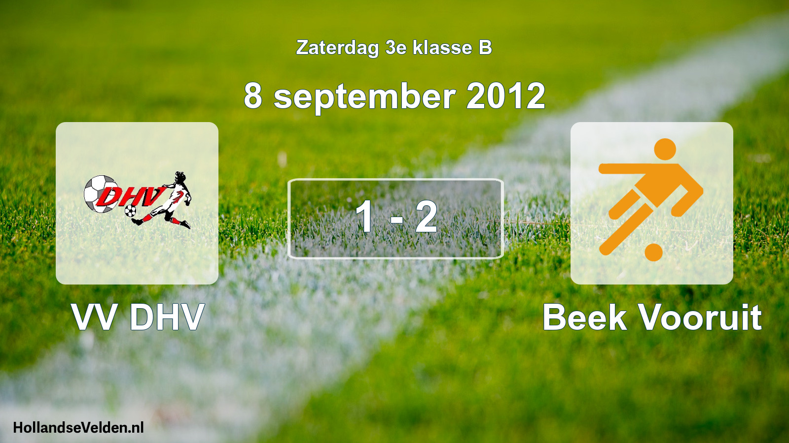 Total number of matches played: VV DHV - Beek Vooruit 1 - 2 (8 September 2012)