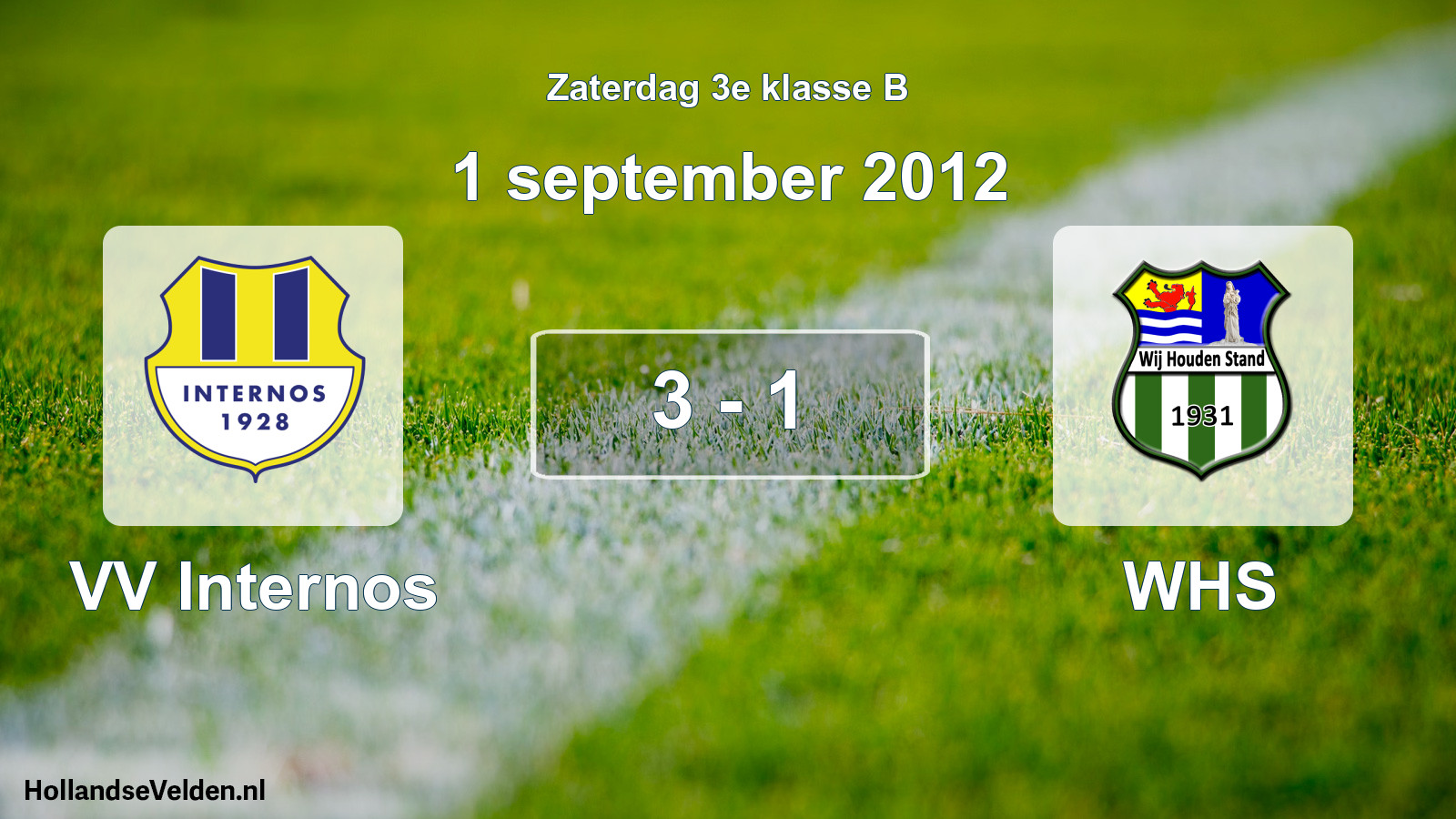 Total number of matches played: VV Internos - WHS 3 - 1 (1 September 2012)