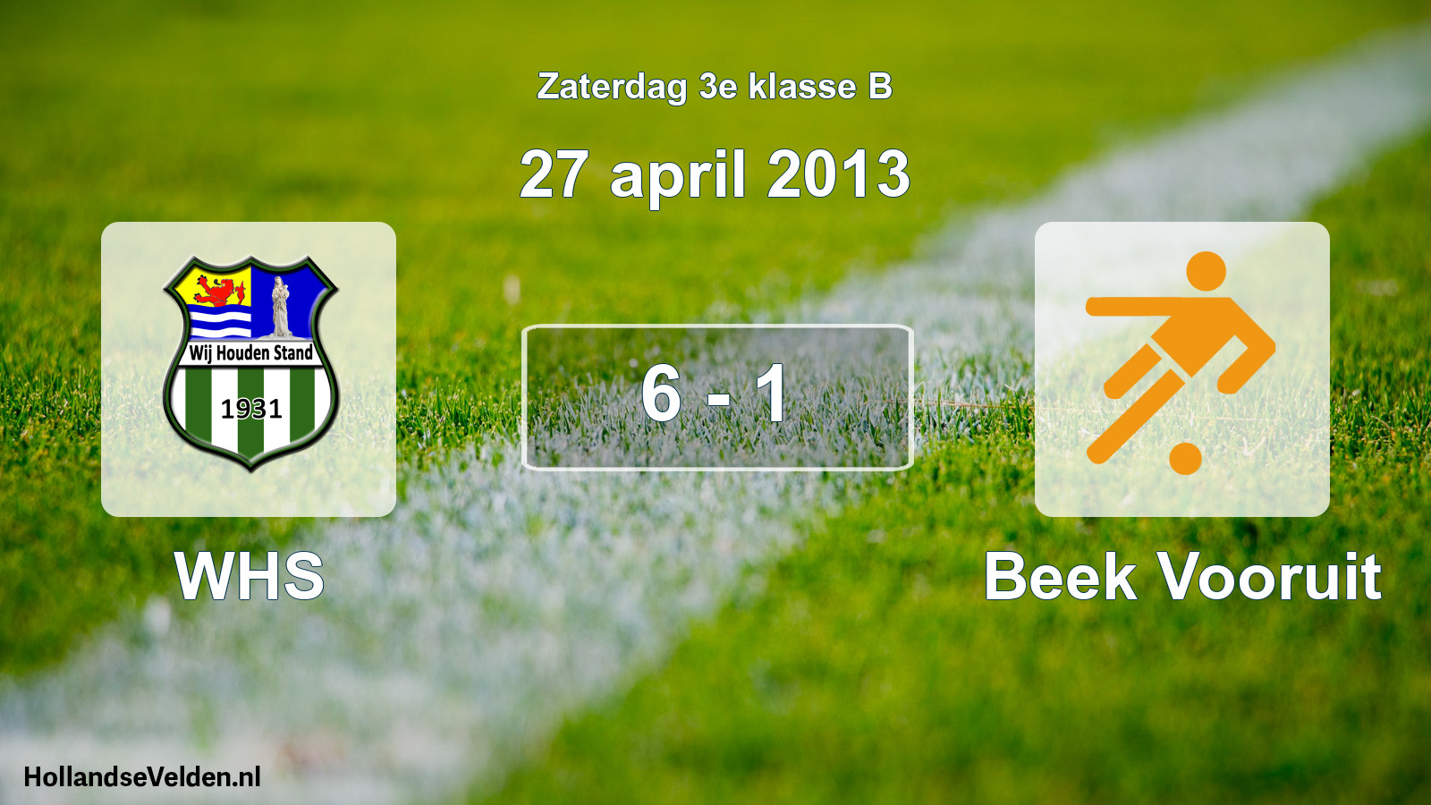 Total number of matches played: WHS - Beek Vooruit 6 - 1 (27 April 2013)