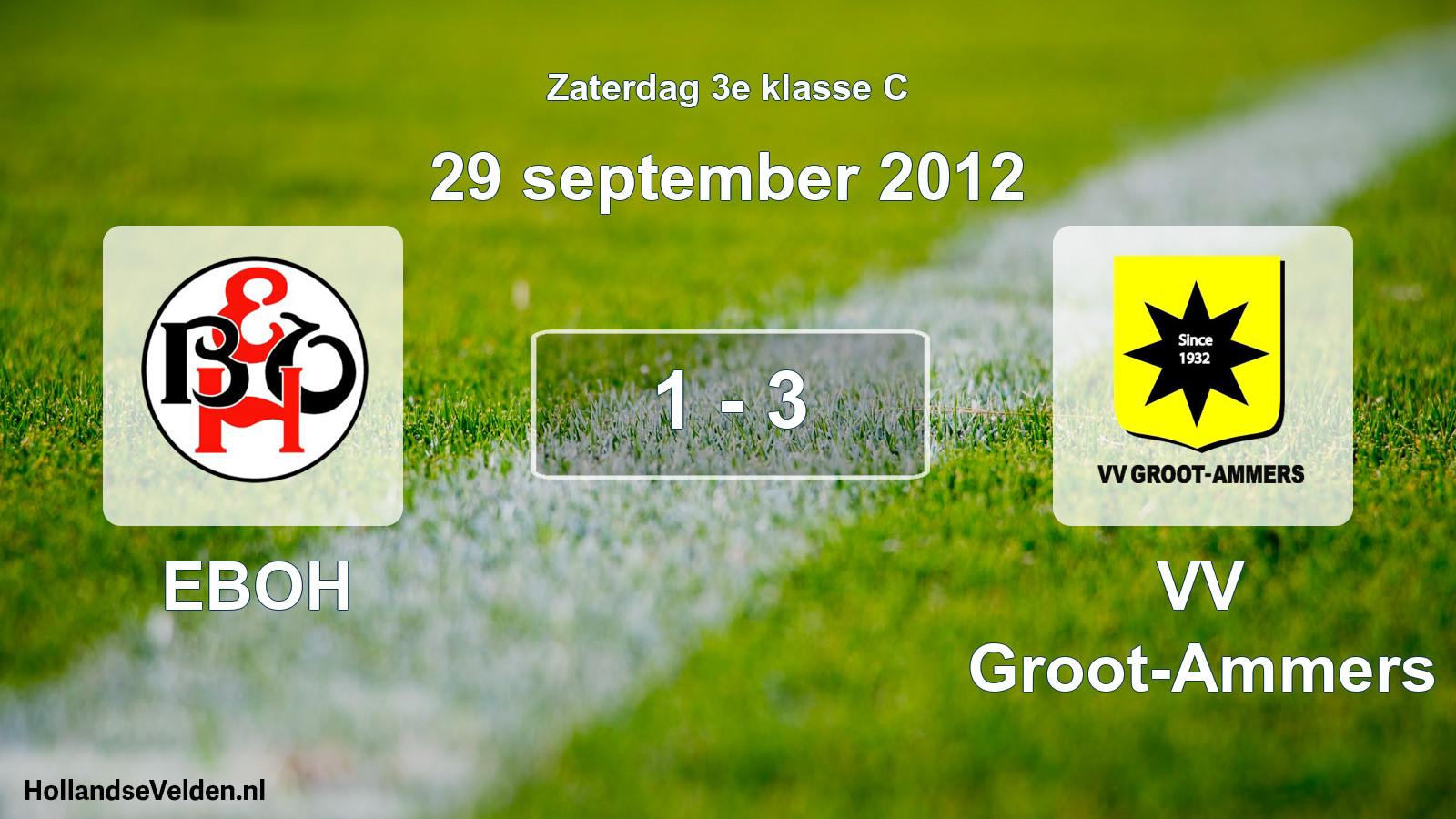 Total number of matches played: EBOH - VV Groot-Ammers 1 - 3 (29 September 2012)