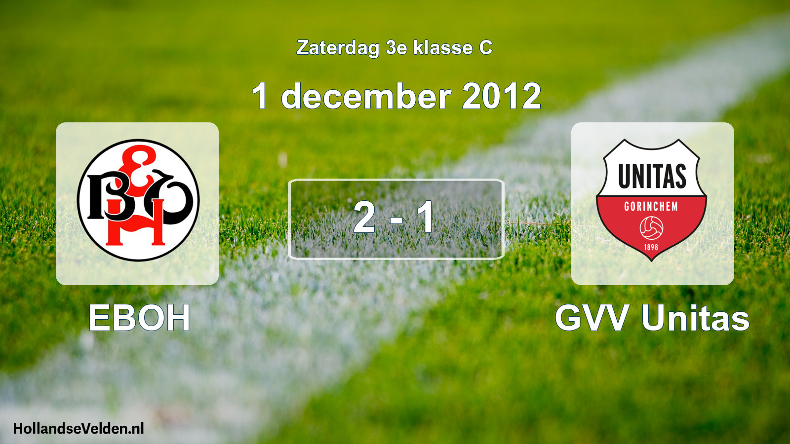 Total number of matches played: EBOH - GVV Unitas 2 - 1 (1 December 2012)