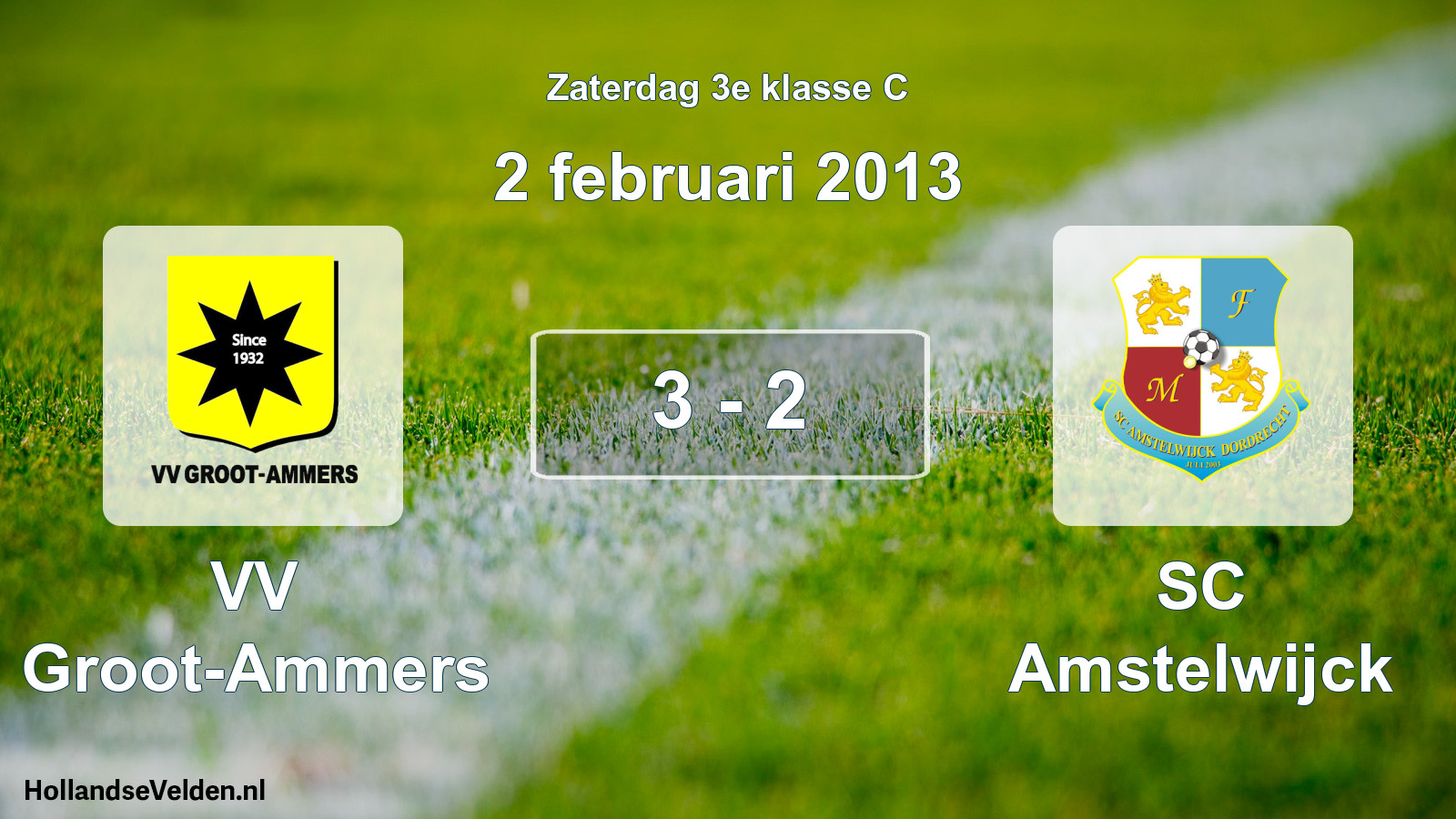 Total number of matches played: VV Groot-Ammers - SC Amstelwijck 3 - 2 (2 February 2013)