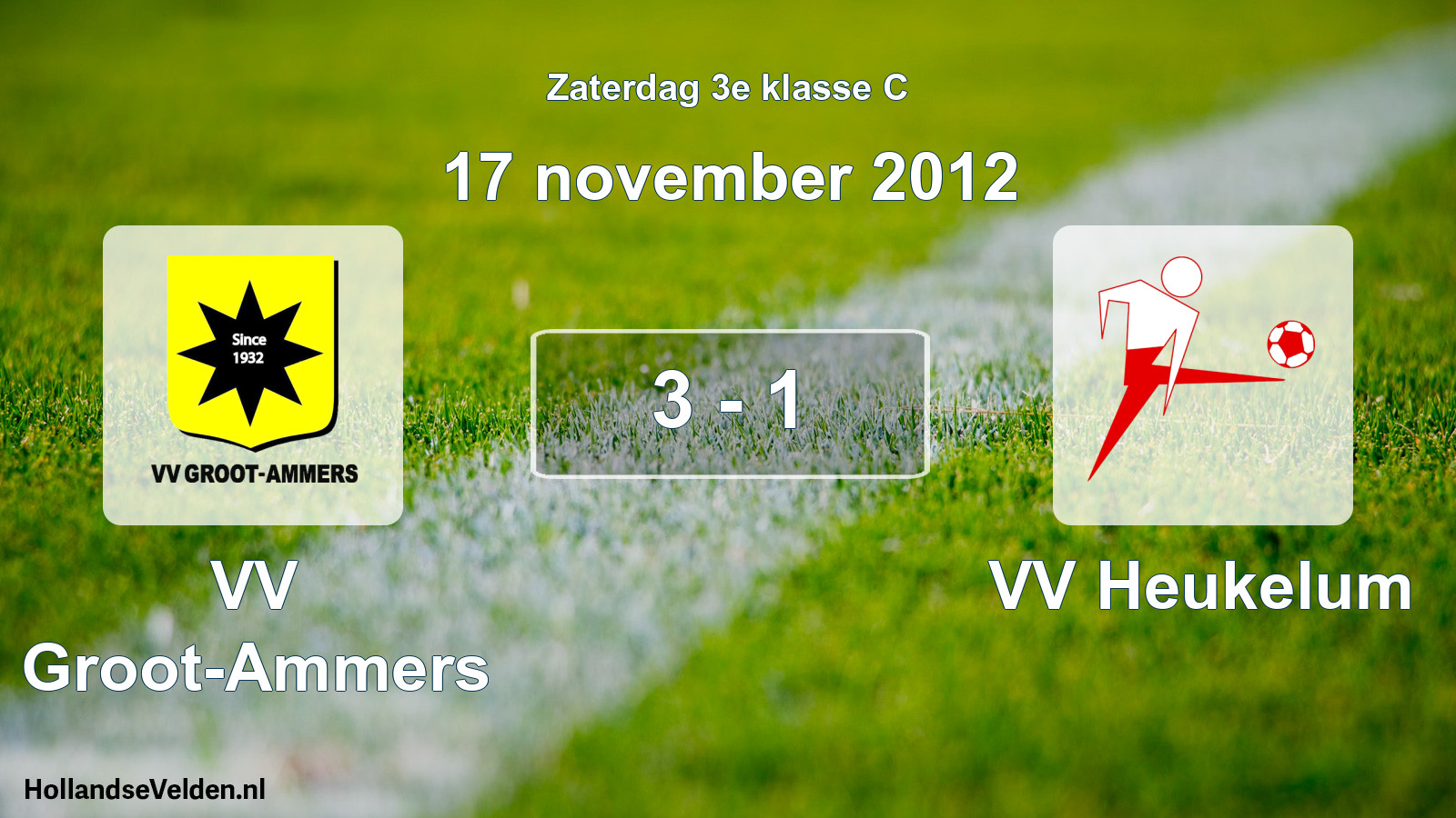 Total number of matches played: VV Groot-Ammers - VV Heukelum 3 - 1 (17 November 2012)