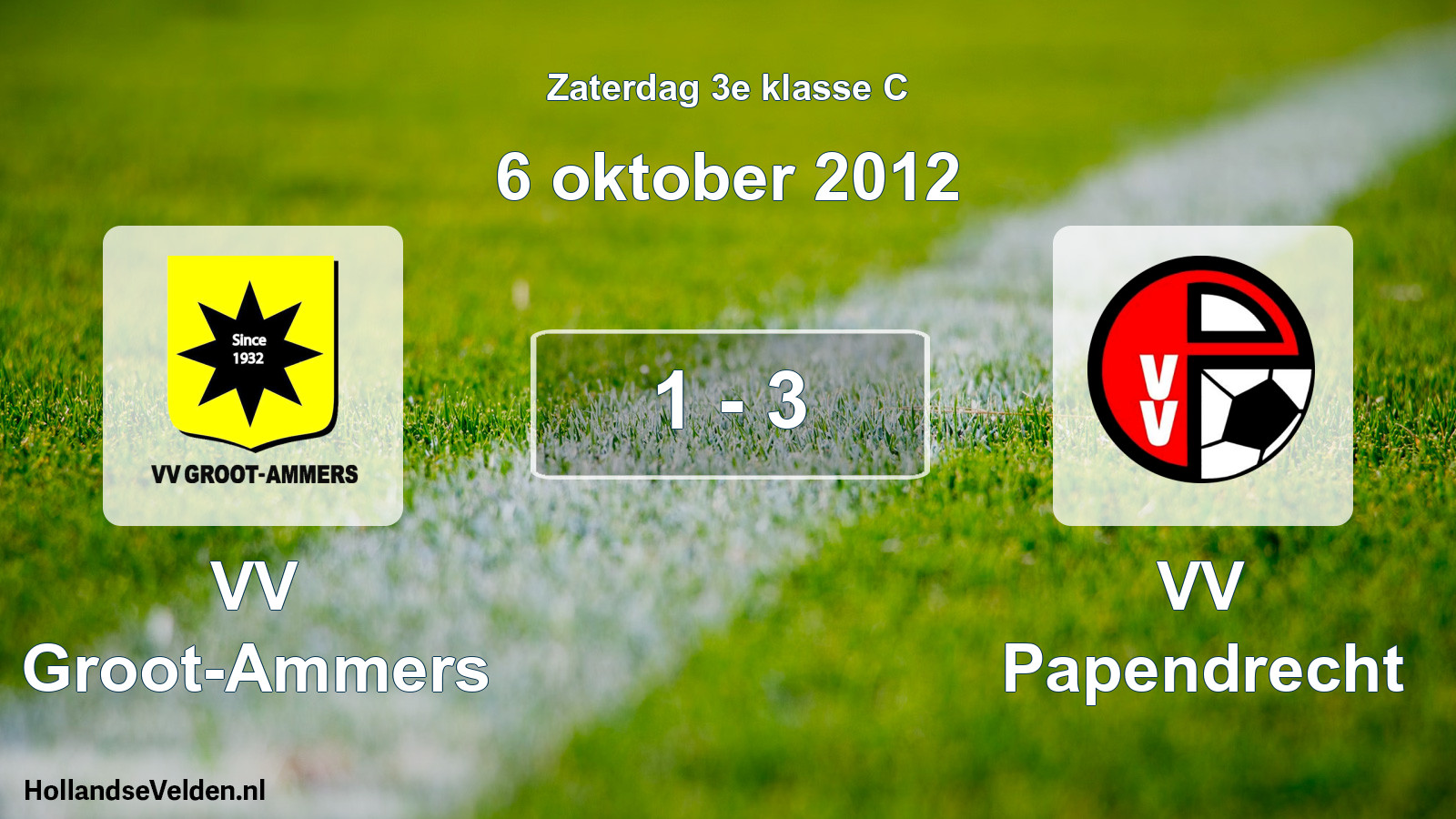 Total number of matches played: VV Groot-Ammers - VV Papendrecht 1 - 3 (6 October 2012)
