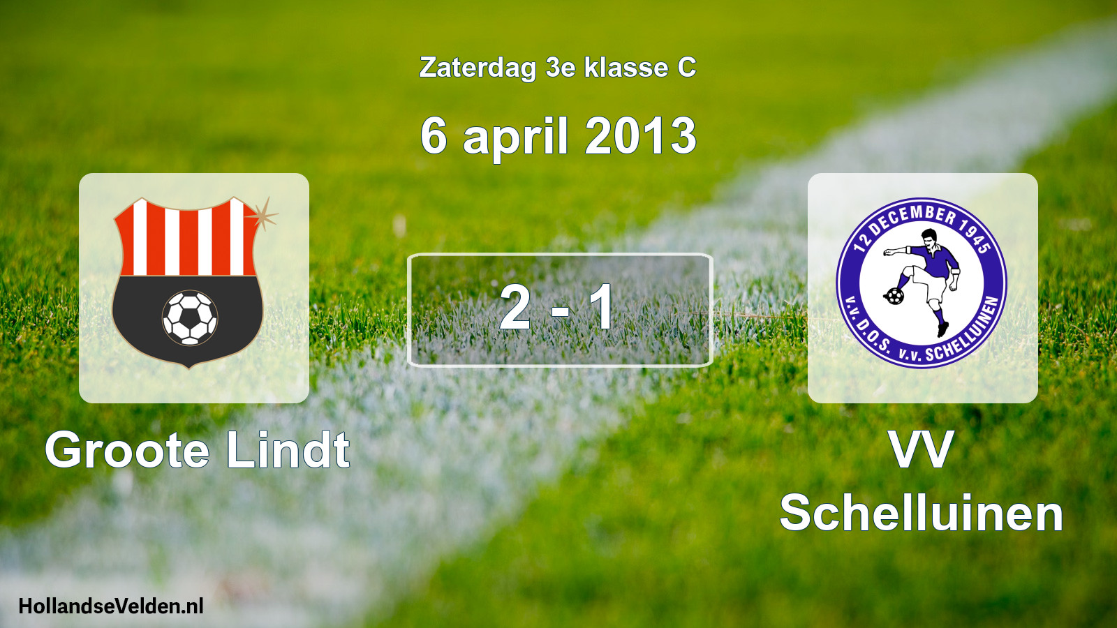 Total number of matches played: Groote Lindt - VV Schelluinen 2 - 1 (6 April 2013)