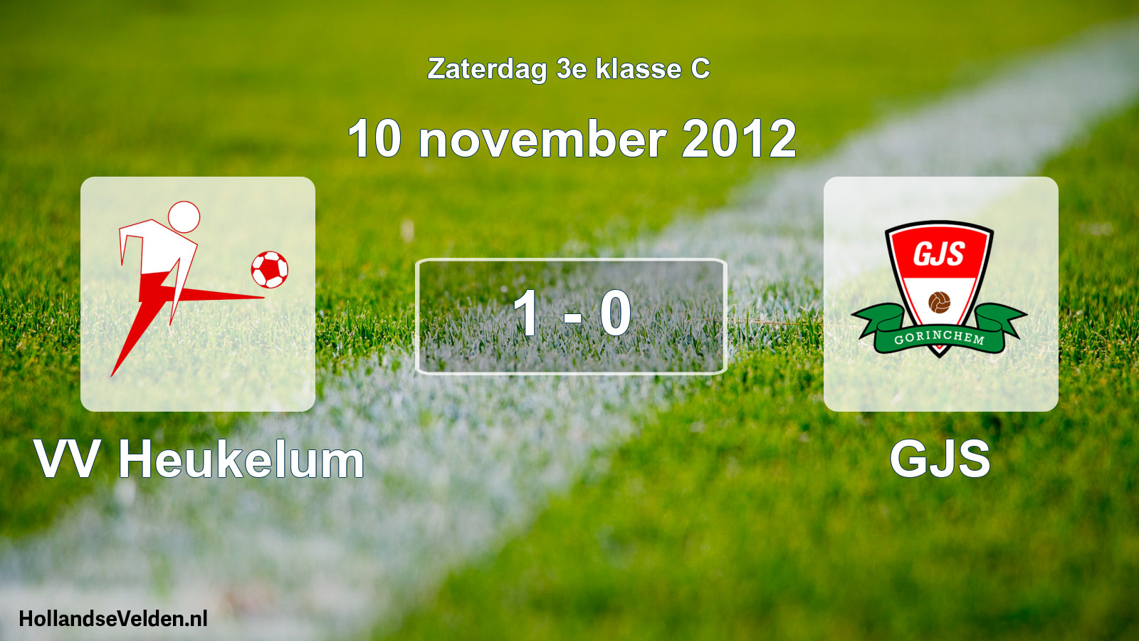 Total number of matches played: VV Heukelum - GJS 1 - 0 (10 November 2012)