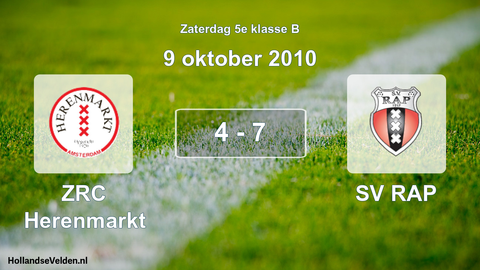Total number of matches played: ZRC Herenmarkt - SV RAP 4 - 7 (9 October 2010)