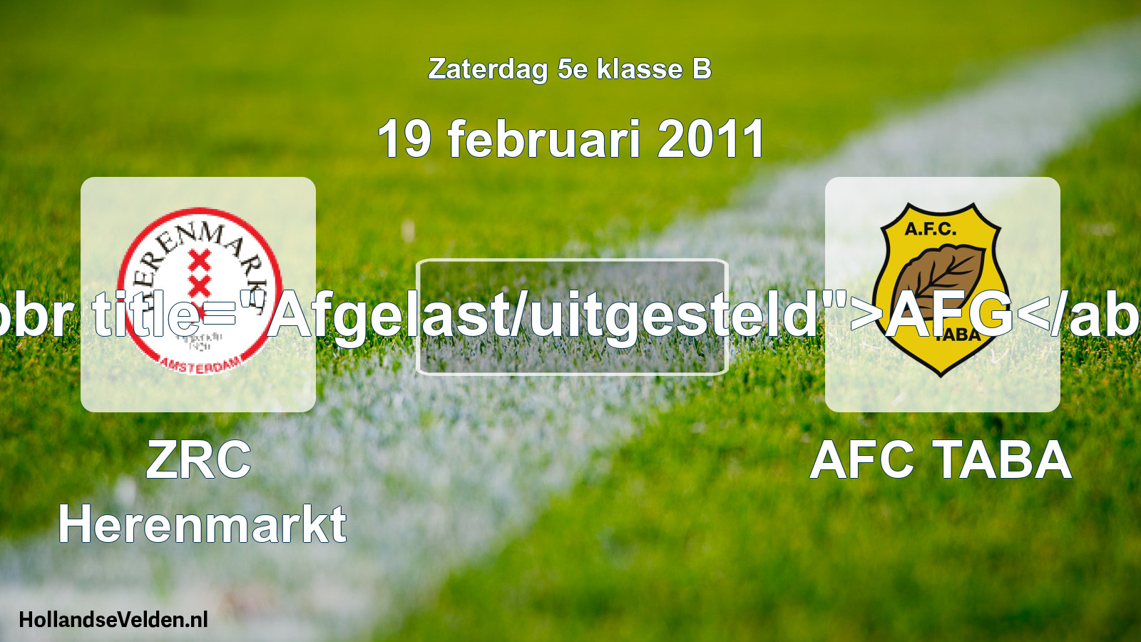 Scheduled Match: ZRC Herenmarkt - AFC TABA (19 February 2011)