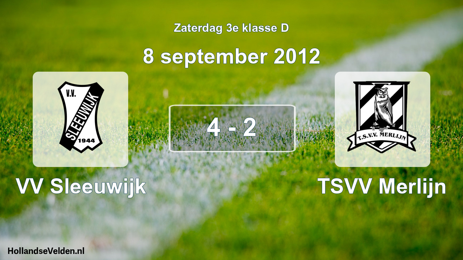 Total number of matches played: VV Sleeuwijk - TSVV Merlijn 4 - 2 (8 September 2012)