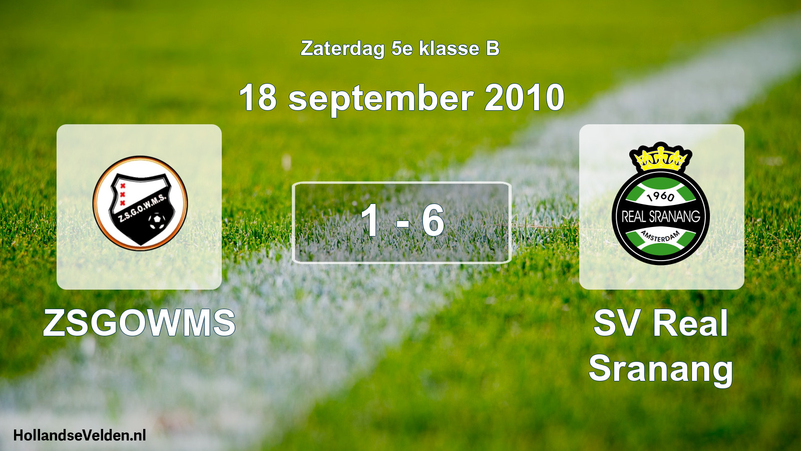 Total number of matches played: ZSGOWMS - SV Real Sranang 1 - 6 (18 September 2010)