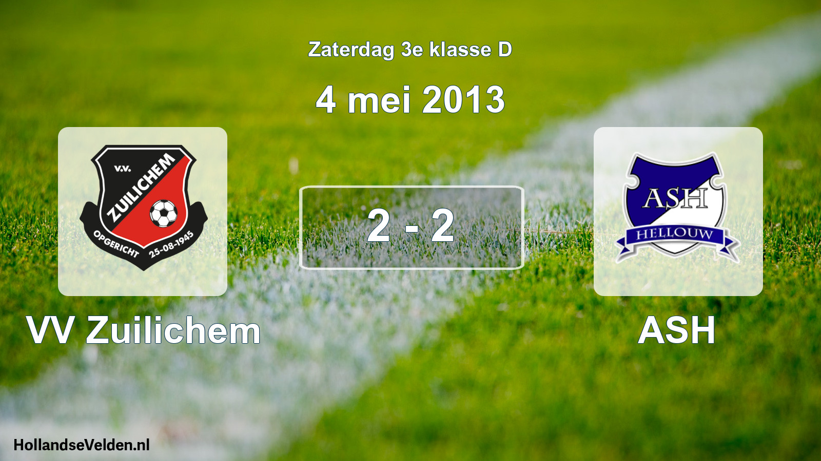 Total number of matches played: VV Zuilichem - ASH 2 - 2 (4 May 2013)