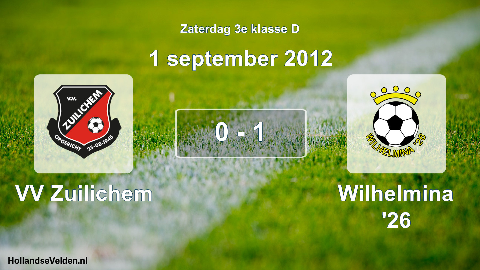 Total number of matches played: VV Zuilichem - Wilhelmina '26 0 - 1 (1 September 2012)