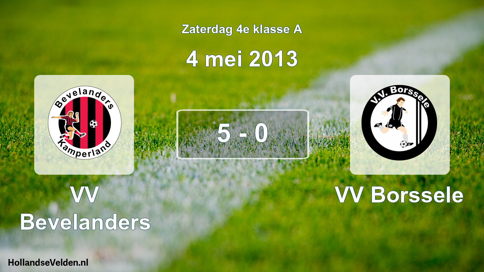 Total number of matches played: VV Bevelanders - VV Borssele 5 - 0 (4 May 2013)