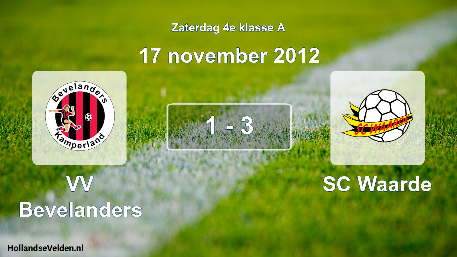 Total number of matches played: VV Bevelanders - SC Waarde 1 - 3 (17 November 2012)