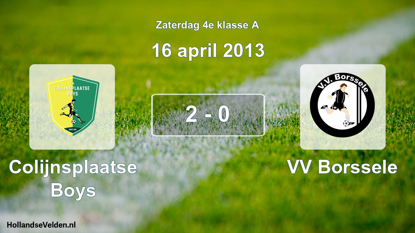 Total number of matches played: Colijnsplaatse Boys - VV Borssele 2 - 0 (16 April 2013)