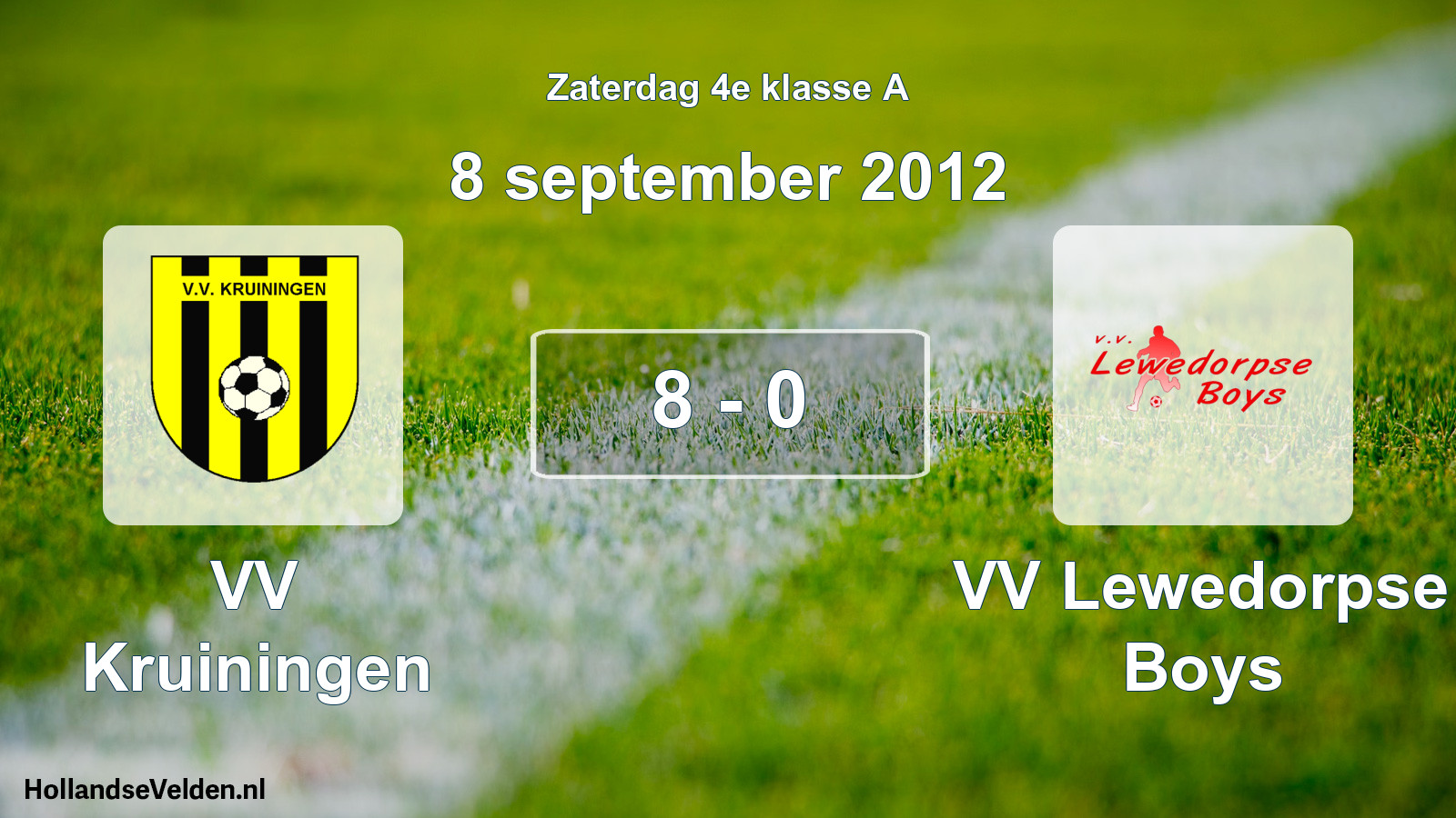 Total number of matches played: VV Kruiningen - VV Lewedorpse Boys 8 - 0 (8 September 2012)