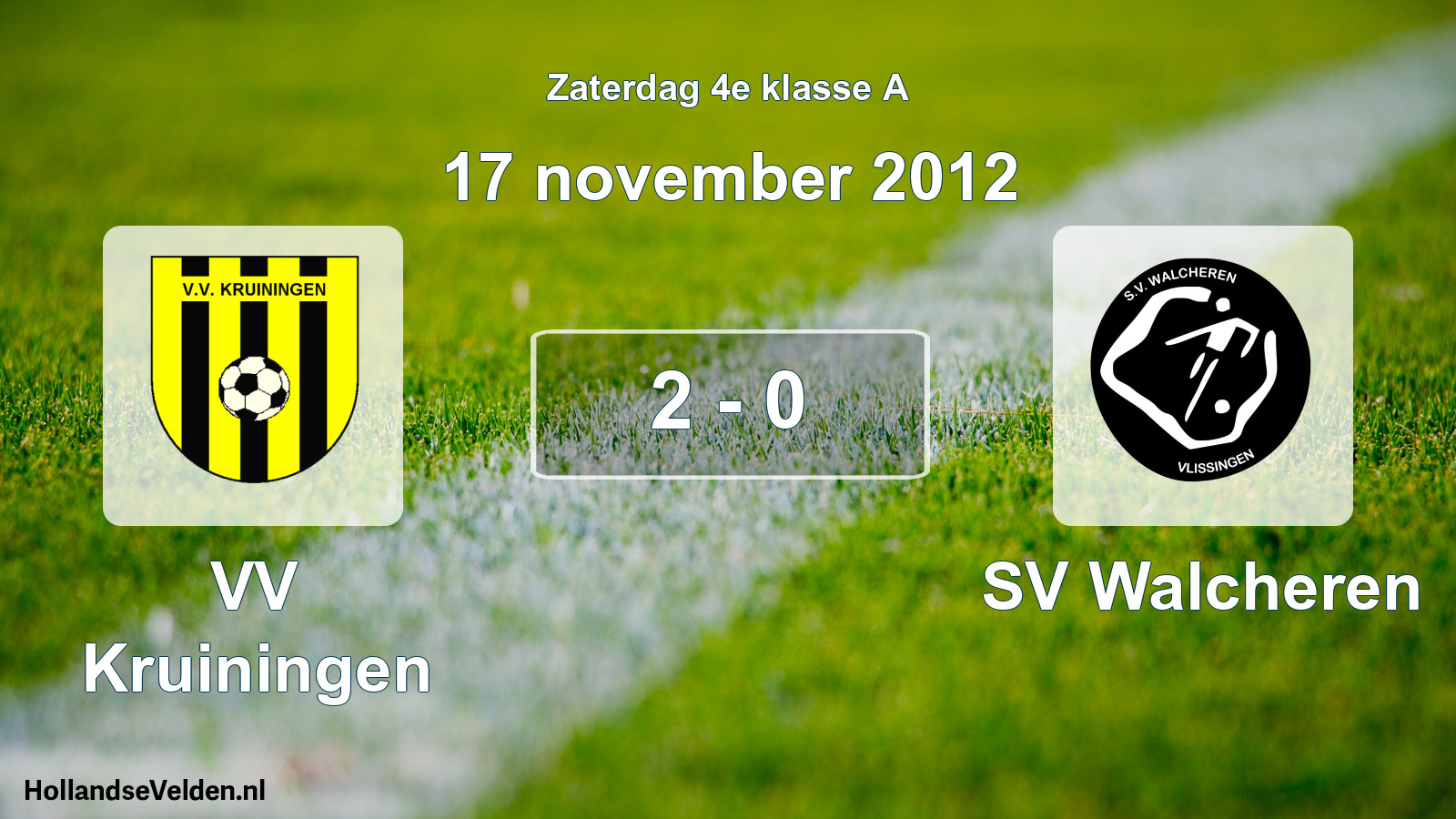 Total number of matches played: VV Kruiningen - SV Walcheren 2 - 0 (17 November 2012)