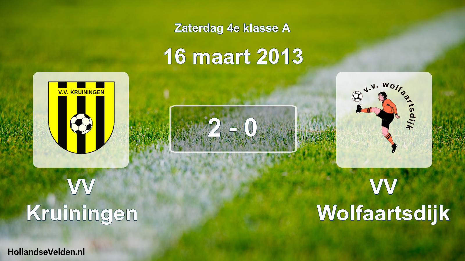 Total number of matches played: VV Kruiningen - VV Wolfaartsdijk 2 - 0 (16 March 2013)