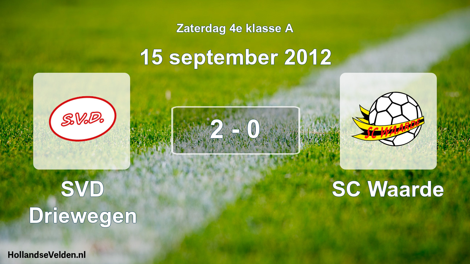 Total number of matches played: SVD Driewegen - SC Waarde 2 - 0 (15 September 2012)