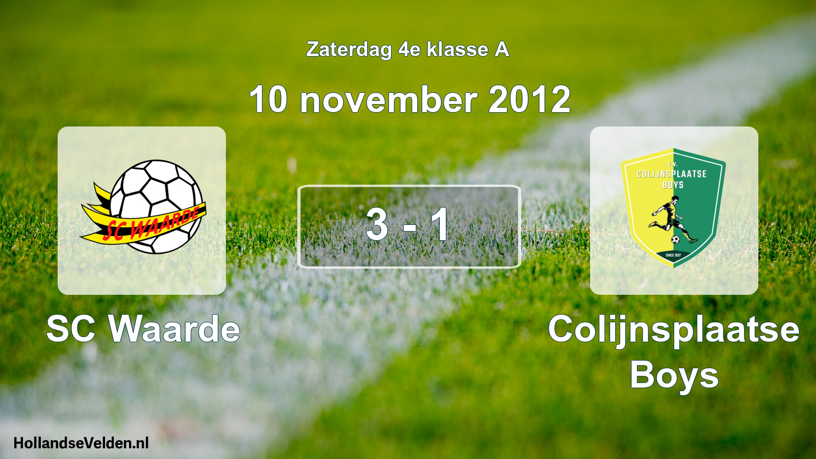 Total number of matches played: SC Waarde - Colijnsplaatse Boys 3 - 1 (10 November 2012)
