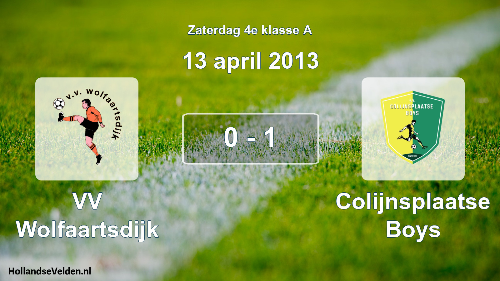 Total number of matches played: VV Wolfaartsdijk - Colijnsplaatse Boys 0 - 1 (13 April 2013)