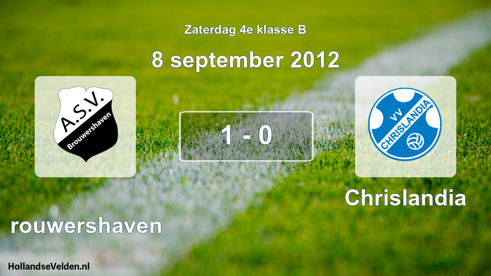Total number of matches played: Brouwershaven - Chrislandia 1 - 0 (8 September 2012)