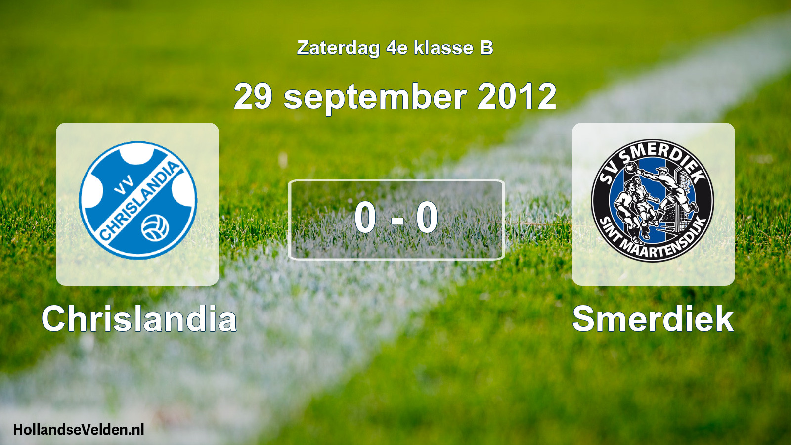 Total number of matches played: Chrislandia - Smerdiek 0 - 0 (29 September 2012)