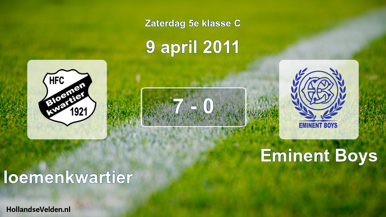 Total number of matches played: Bloemenkwartier - Eminent Boys 7 - 0 (9 April 2011)