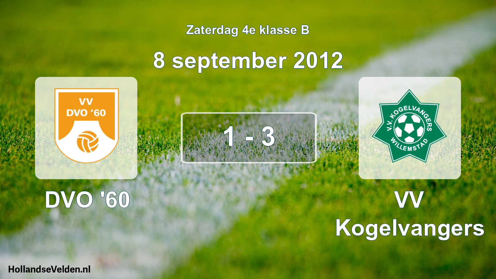 Total number of matches played: DVO '60 - VV Kogelvangers 1 - 3 (8 September 2012)