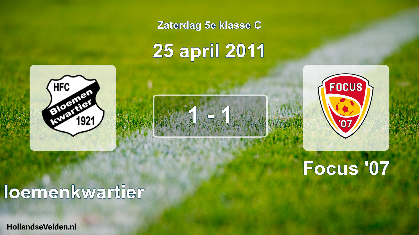 Total number of matches played: Bloemenkwartier - Focus '07 1 - 1 (25 April 2011)
