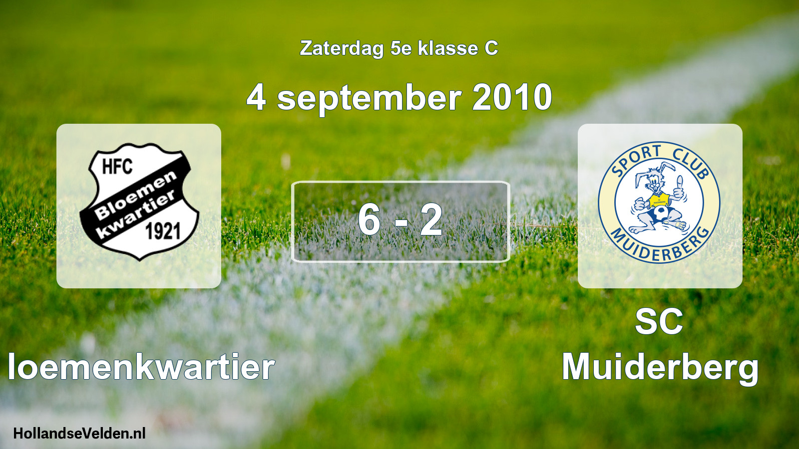 Total number of matches played: Bloemenkwartier - SC Muiderberg 6 - 2 (4 September 2010)