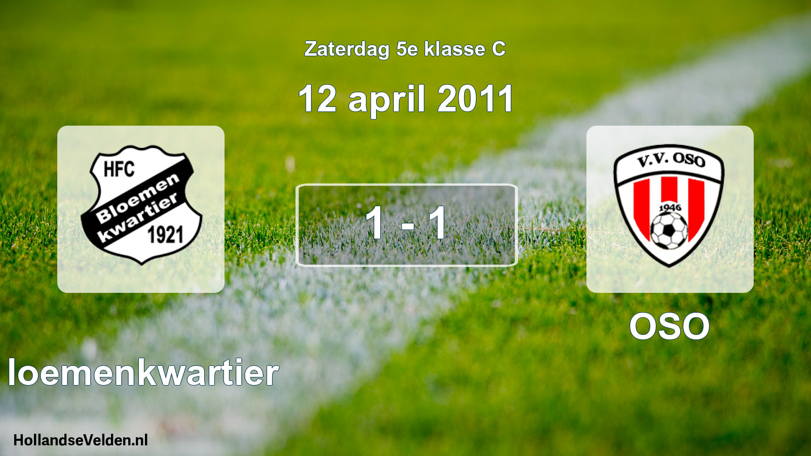 Total number of matches played: Bloemenkwartier - OSO 1 - 1 (12 April 2011)