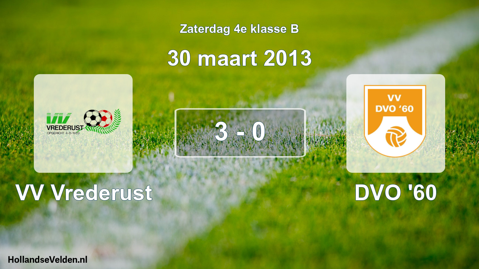 Total number of matches played: VV Vrederust - DVO '60 3 - 0 (30 March 2013)