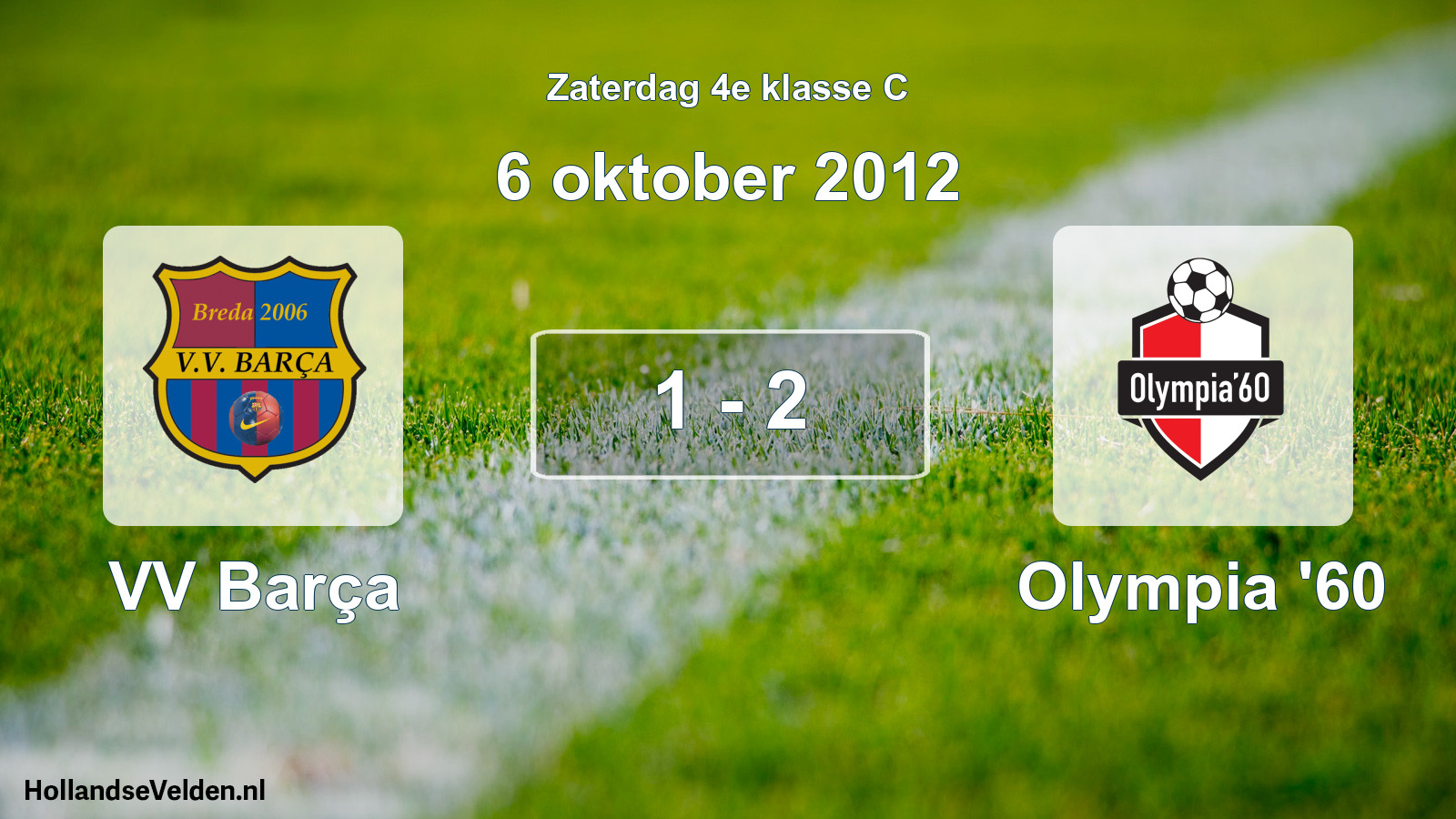Total number of matches played: VV Barça - Olympia '60 1 - 2 (6 October 2012)