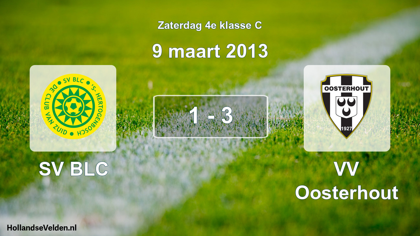 Total number of matches played: SV BLC - VV Oosterhout 1 - 3 (9 March 2013)