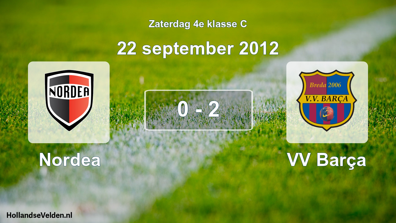 Total number of matches played: Nordea - VV Barça 0 - 2 (22 September 2012)