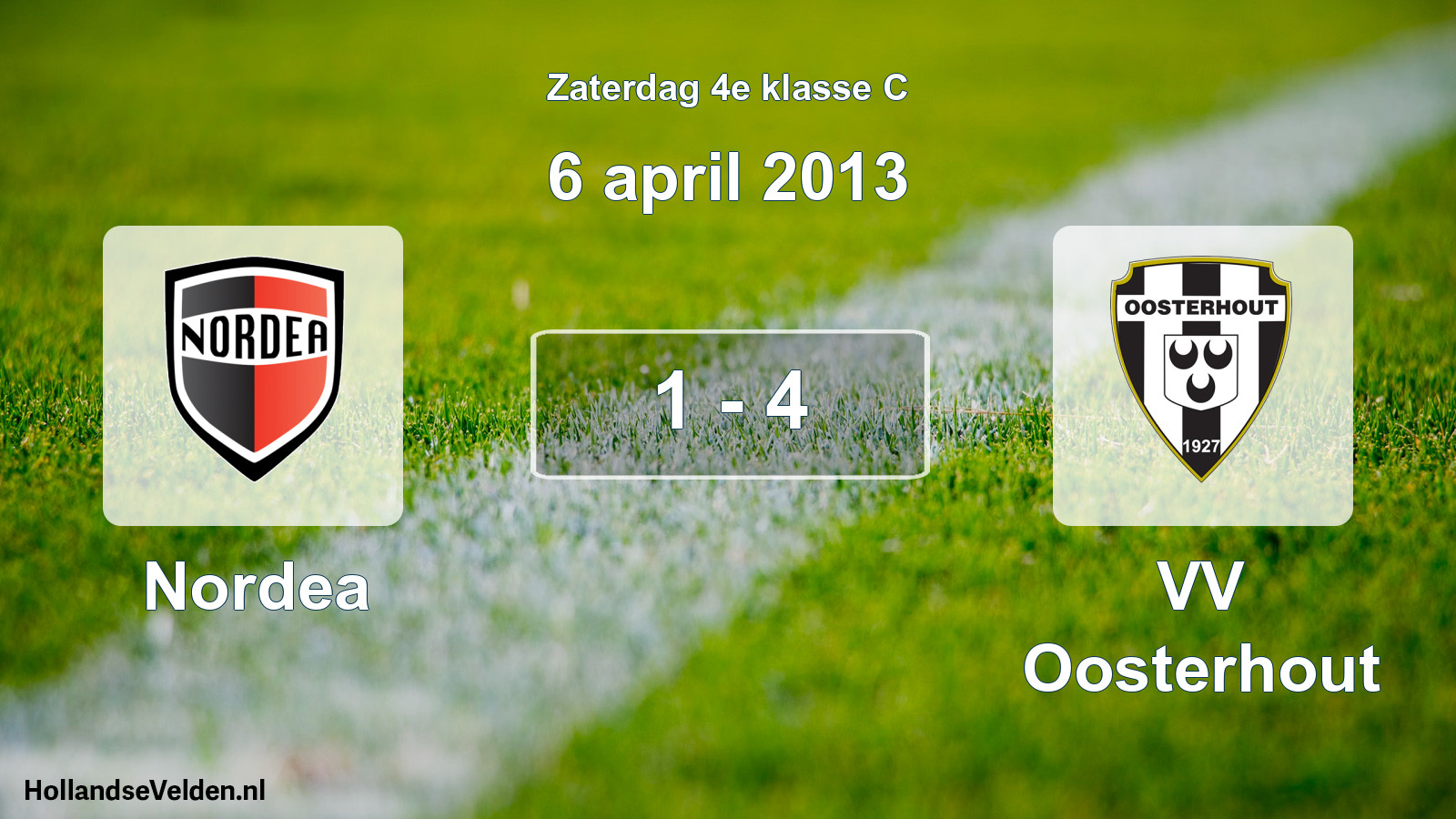 Total number of matches played: Nordea - VV Oosterhout 1 - 4 (6 April 2013)