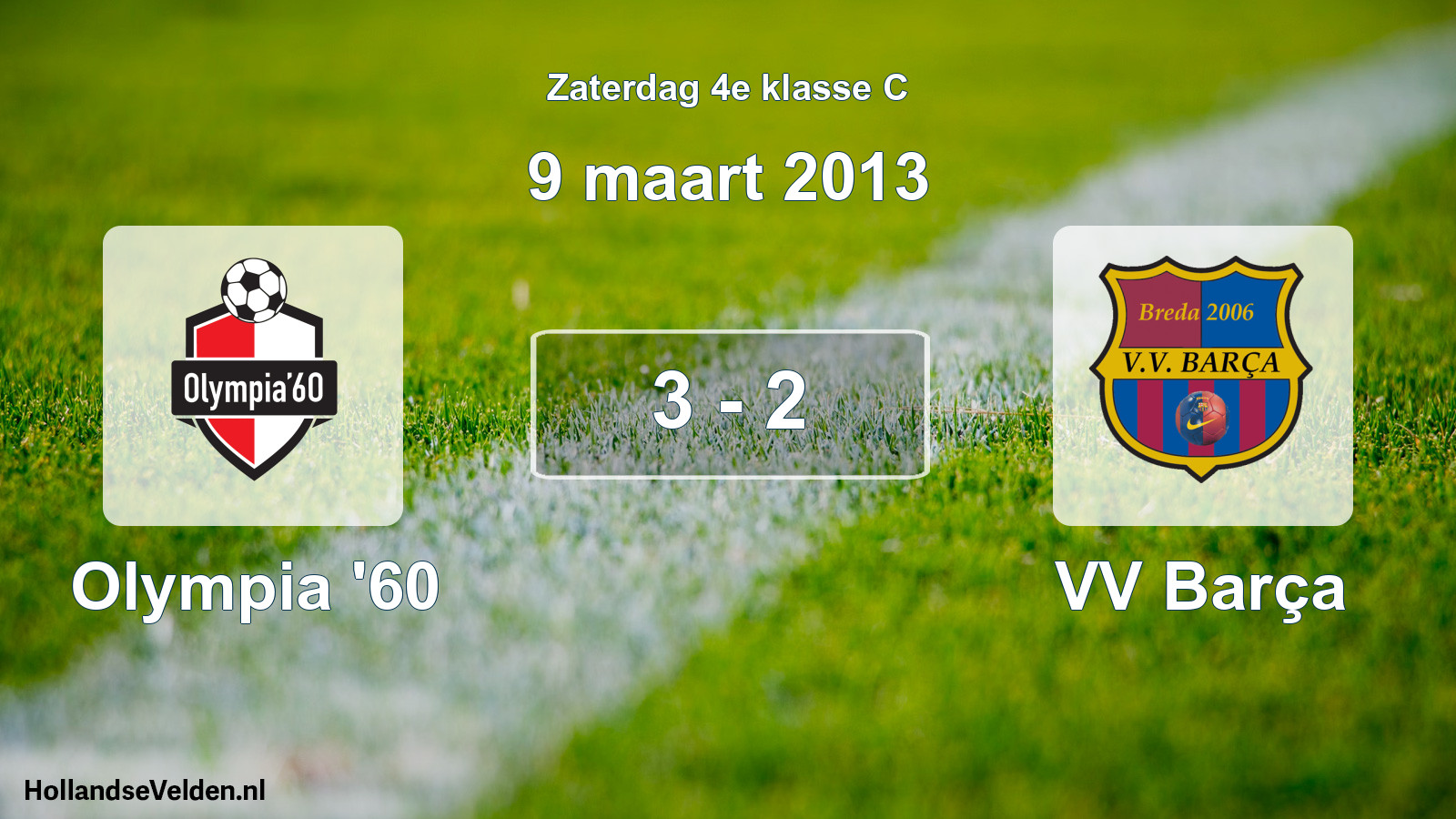 Total number of matches played: Olympia '60 - VV Barça 3 - 2 (9 March 2013)