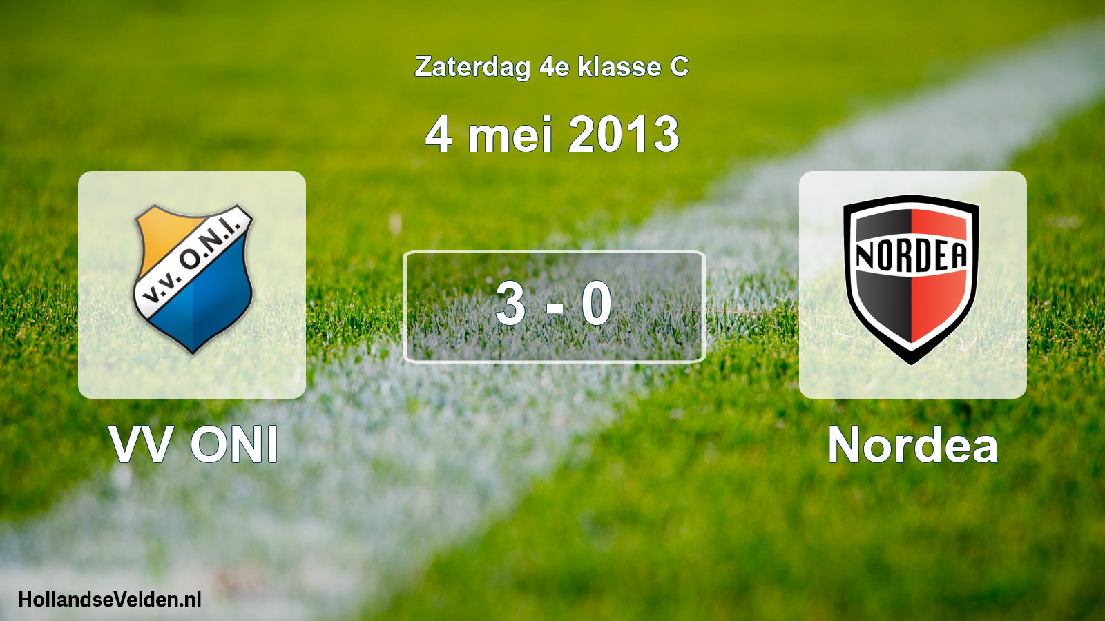 Total number of matches played: VV ONI - Nordea 3 - 0 (4 May 2013)