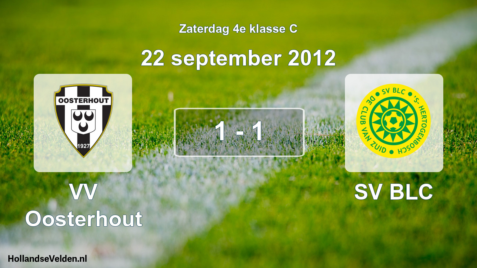 Total number of matches played: VV Oosterhout - SV BLC 1 - 1 (22 September 2012)