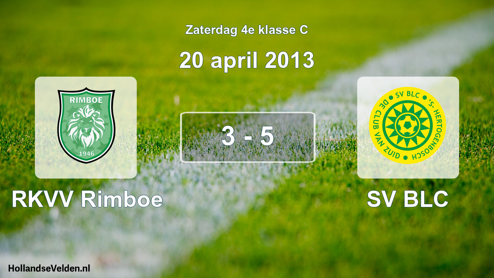 Total number of matches played: RKVV Rimboe - SV BLC 3 - 5 (20 April 2013)