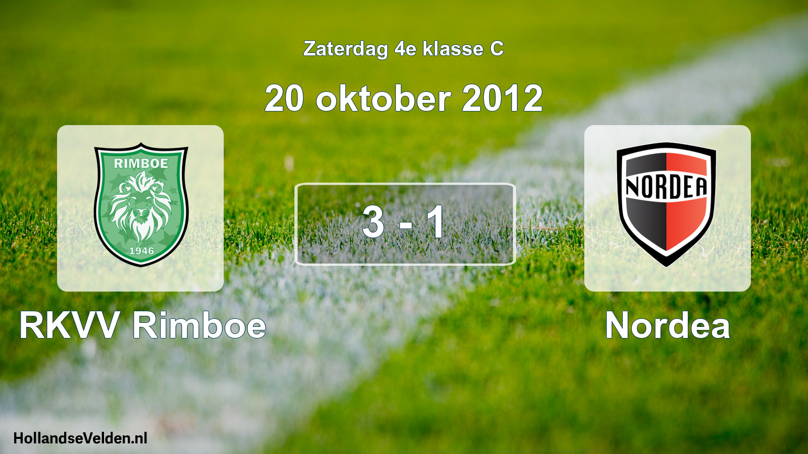 Total number of matches played: RKVV Rimboe - Nordea 3 - 1 (20 October 2012)