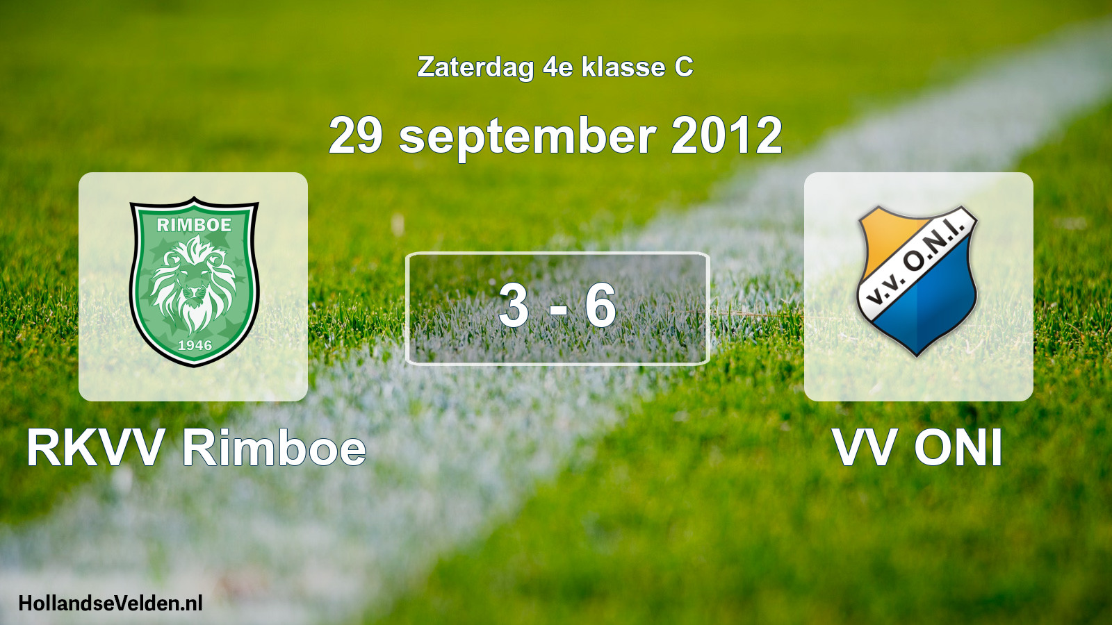Total number of matches played: RKVV Rimboe - VV ONI 3 - 6 (29 September 2012)