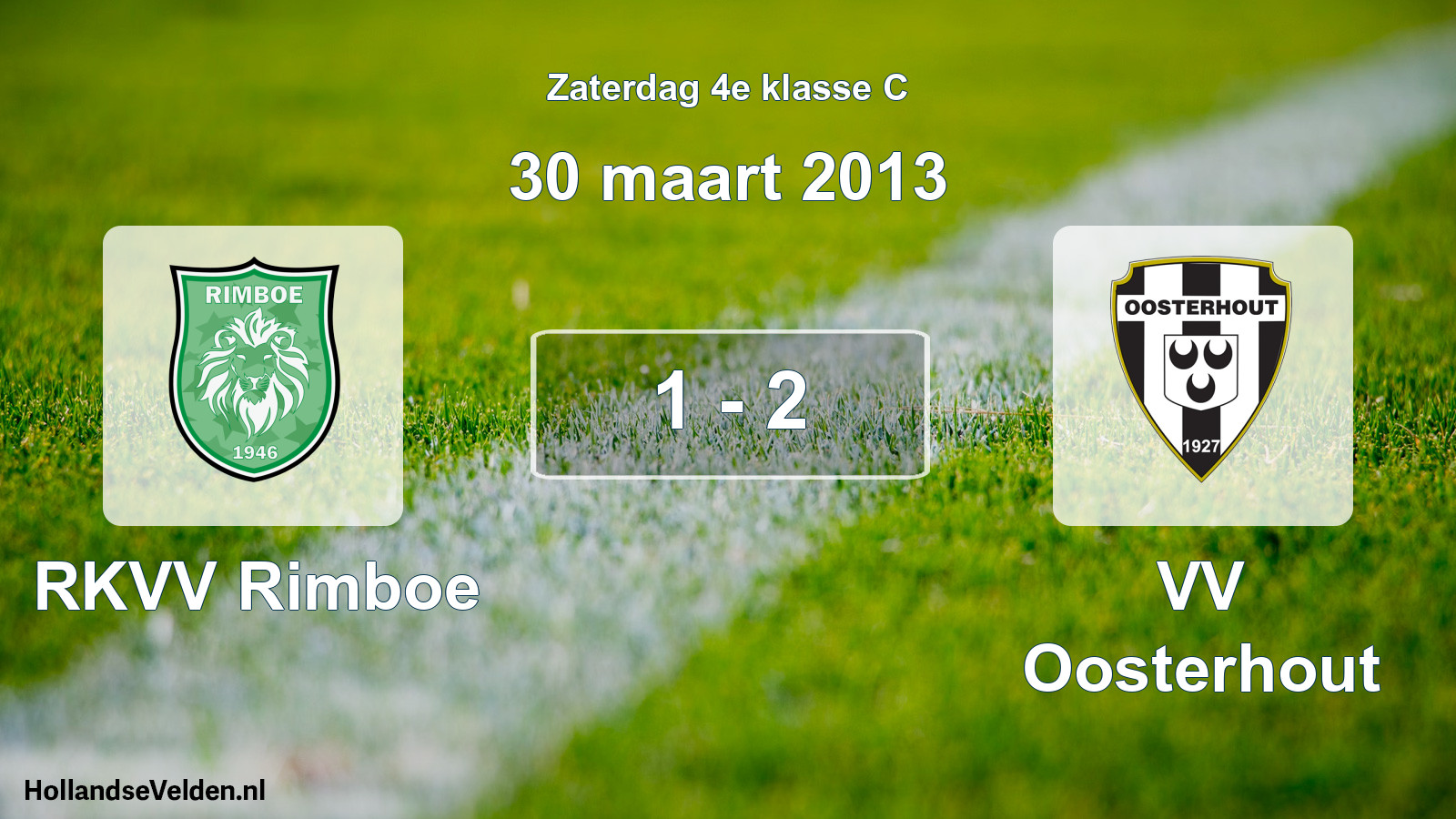 Total number of matches played: RKVV Rimboe - VV Oosterhout 1 - 2 (30 March 2013)